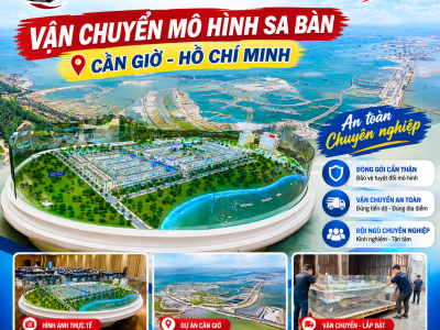 Vận chuyển mô hình sa bàn Cần Giờ Hồ Chí Minh