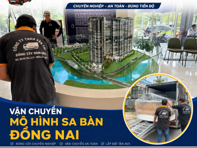 Vận chuyển mô hình sa bàn Đồng Nai